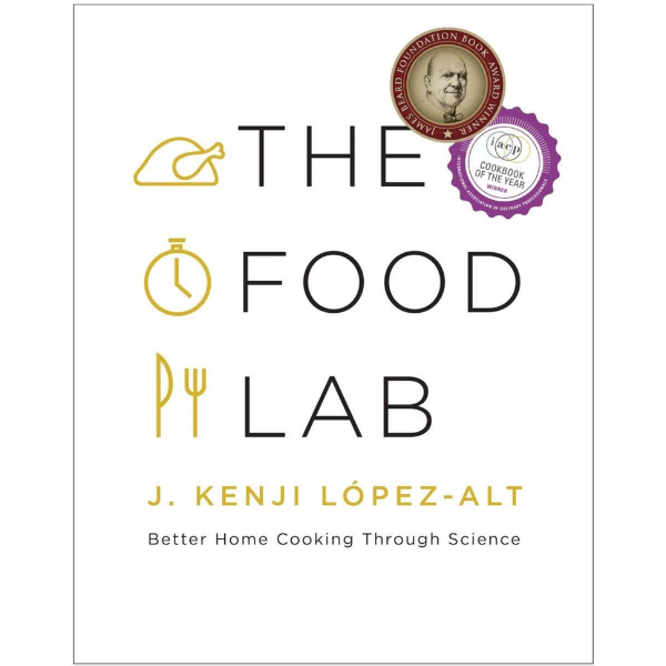 THE FOOD LAB - Better Home Cooking Through Science